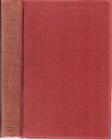 Item #040809 AMERICAN DIARIES: An Annotated Bibliography of American Diaries Written Prior to the Year 1861. William Matthews, compiler.