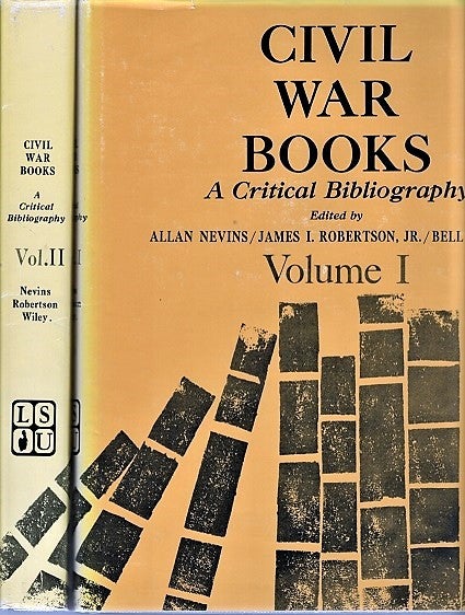 Item #040822 CIVIL WAR BOOKS: A CRITICAL BIBLIOGRAPHY. Volumes I and II. Allan Nevins.