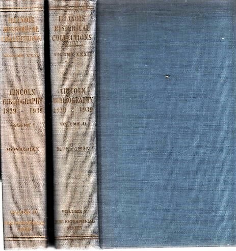 Item #040827 LINCOLN BIBLIOGRAPHY, 1839-1939. With a Foreword by James G. Randall. Jay Monaghan, compiler.