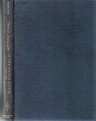 Item #040851 FRENCH TRAVELLERS IN THE UNITED STATES, 1765-1932: A Bibliography...with Supplement...
