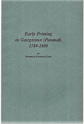 Item #040866 EARLY PRINTING IN GEORGETOWN (POTOMAK), 1789-1800.; Reprinted from the Proceedings...
