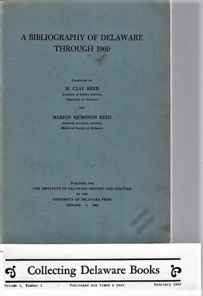 Item #040868 A BIBLIOGRAPHY OF DELAWARE THROUGH 1960 [with a periodical]. H. Clay Delaware /...