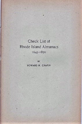 Item #040897 CHECK LIST OF RHODE ISLAND ALMANACS, 1643-1850.; Reprinted from the Proceedings of...
