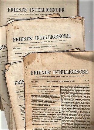 Item #040933 FOURTEEN (14) ISSUES OF "FRIENDS' INTELLIGENCER" ISSUED IN 1860. Edited by an...