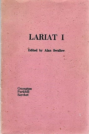 Item #040934 LARIAT I [three titles]: LEGEND OF JOHN LAMOIGNE AND SONG OF THE DESERT-RATS by...