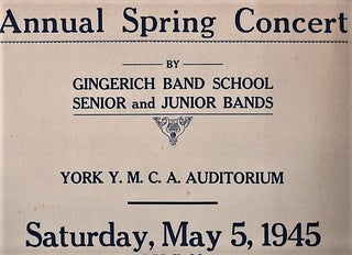 Item #041011 ANNUAL SPRING CONCERT BY GINGERICH BAND SCHOOL, SENIOR AND JUNIOR BANDS, YORK...
