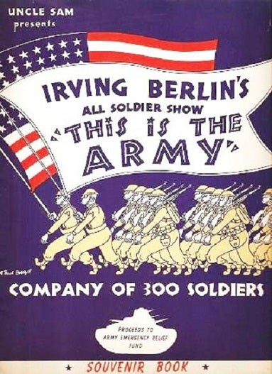 Item #041023 UNCLE SAM PRESENTS IRVING BERLIN'S ALL SOLDIER SHOW, "THIS IS THE ARMY" -- Company of 300 Soldiers: Souvenir Book. Written and designed by Sergeant Michael Wardell. Irving Berlin.
