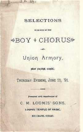 Item #041059 SELECTIONS TO BE SUNG BY THE BOY CHORUS AT UNION ARMORY: New Haven, Conn., Thursday...