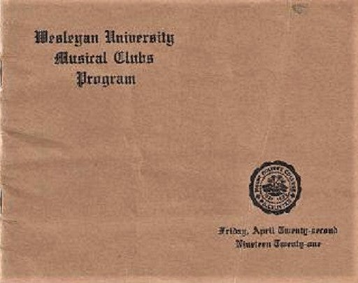 Item #041074 CONCERT BY COMBINED CLUBS, WESLEYAN UNIVERSITY: Chapin Auditorium, April 22, 1921. Wesleyan University.