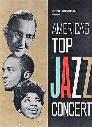 Item #041086 BENNY GOODMAN PRESENTS AMERICA'S TOP JAZZ CONCERT: This concert will mark Benny...