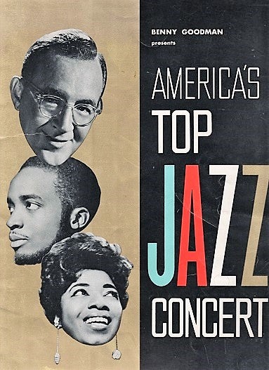 Item #041086 BENNY GOODMAN PRESENTS AMERICA'S TOP JAZZ CONCERT: This concert will mark Benny Goodman's Silver Anniversary -- 25 Years of Swing. Concert souvenir. Benny Goodman.