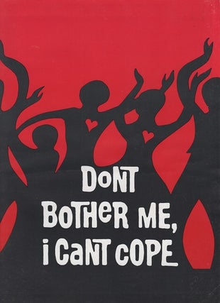 Item #041148 "DON'T BOTHER ME, I CAN'T COPE": A Musical Entertainment by Micki Grant. DON'T...