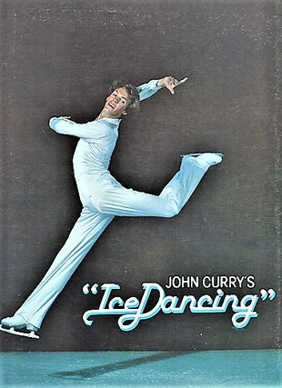 Item #041161 "ICE DANCING"--Starring John Curry and JoJo Starbuck. John Curry