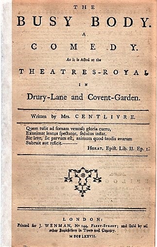 Item #041348 THE BUSY BODY. A COMEDY. As it is Acted at the Theatres-Royal in Drury-Lane and Covent-Garden. Centlivre Mrs, Susannah.