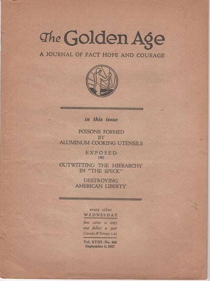 Item #041391 "THE GOLDEN AGE": A Journal of Fact Hope and Courage. Vol. XVIII, No. 469, September 8, 1937. Jehovah's Witnesses.