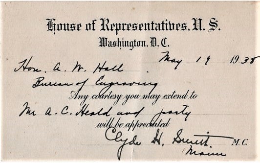 Item #041416 U.S. HOUSE OF REPRESENTATIVES PRINTED CARD, ACCOMPLISHED BY HAND, ASKING THAT THE BUREAU OF ENGRAVING EXTEND COURTESY TO A CERTAIN PARTY OF VISITORS. Clyde H. Smith.