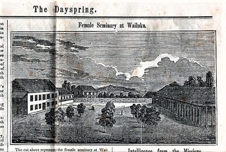"THE DAYSPRING" -- GROUP OF FOUR (4) ISSUES: VOL. I, NO. 4; VOL. II, NO. 1; VOL. II, NO. 2; VOL. 2, NO. 7. APRIL, 1842-JULY, 1843 passim.