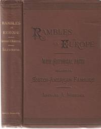 Item #BOOKS009357I RAMBLES IN EUROPE:; In Ireland, Scotland, England, Belgium, Germany, Switzerland, and France. Leonard A. Morrison.