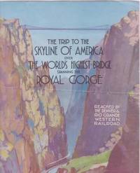 Item #BOOKS011091I THE TRIP TO THE SKYLINE OF AMERICA OVER THE WORLD'S HIGHEST BRIDGE, SPANNING...