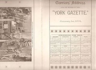 Item #BOOKS012059I CARRIERS' ADDRESS TO THE PATRONS OF THE "YORK GAZETTE", JANUARY 1st, 1894....
