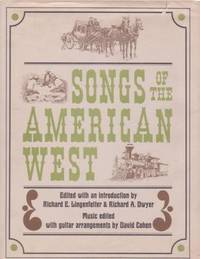Item #BOOKS013924I SONGS OF THE AMERICAN WEST. Richard E. Lingenfelter