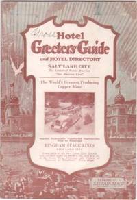 Item #BOOKS015447I HOTEL GREETERS GUIDE AND HOTEL DIRECTORY:; SALT LAKE CITY, Volume I, No. 2....