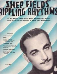 Item #BOOKS017744I SHEP FIELDS' RIPPLING RHYTHMS:; His Own Version of Ten All-time Favorites in...