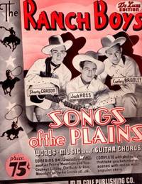 Item #BOOKS018014I THE RANCH BOYS' SONGS OF THE PLAINS. Shorty Carson