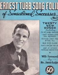 Item #BOOKS018216I ERNEST TUBB SONG FOLIO OF SENSATIONAL SUCCESSES, No. 1. Ernest Tubb