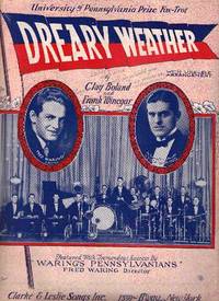 Item #BOOKS020337I DREARY WEATHER: University of Pennsylvania Prize Fox-trot; Words and music by Clay Boland and Frank Winegar. Dreary.. sheet music.